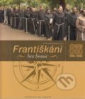 Kniha: Františkáni bez hraníc (Vincenzo Brocanelli). Serafín, 2009 Kniha: Františkáni bez hraníc (Vincenzo Brocanelli). Serafín, 2009