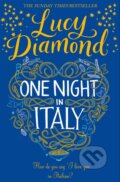 Kniha: One Night in Italy (Lucy Diamond). Pan Macmillan, 2016 Kniha: One Night in Italy (Lucy Diamond). Pan Macmillan, 2016