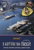 Kniha: S kotvou na čepici 2 (Jan Malý). Mare-Czech, 2017 Kniha: S kotvou na čepici 2 (Jan Malý). Mare-Czech, 2017