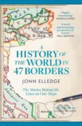 Kniha: A History of the World in 47 Borders (Jonn Elledge). Headline Publishing Group, 2025 Kniha: A History of the World in 47 Borders (Jonn Elledge). Headline Publishing Group, 2025