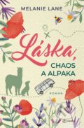 Kniha: Láska, chaos a alpaka (Melanie Lane). Metafora, 2025 Kniha: Láska, chaos a alpaka (Melanie Lane). Metafora, 2025