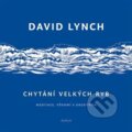 Kniha: Chytání velkých ryb (David Lynch). Dybbuk, 2025 Kniha: Chytání velkých ryb (David Lynch). Dybbuk, 2025