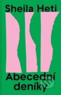 Kniha: Abecední deníky (Sheila Heti), 2025 Kniha: Abecední deníky (Sheila Heti), 2025
