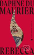Kniha: Rebecca (Daphne du Maurier). Little, Brown Book Group, 2025 Kniha: Rebecca (Daphne du Maurier). Little, Brown Book Group, 2025