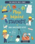 Kniha: Moje báječné staveniště (Svojtka&Co.). Svojtka&Co., 2025 Kniha: Moje báječné staveniště (Svojtka&Co.). Svojtka&Co., 2025