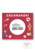 Kniha: Malé cesty: Záchranári (Svojtka&Co.). Svojtka&Co., 2025 Kniha: Malé cesty: Záchranári (Svojtka&Co.). Svojtka&Co., 2025