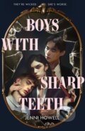 Kniha: Boys With Sharp Teeth (Jenni Howell). Scholastic, 2025 Kniha: Boys With Sharp Teeth (Jenni Howell). Scholastic, 2025
