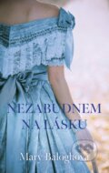 Kniha: Nezabudnem na lásku (Mary Balogh), 2025 Kniha: Nezabudnem na lásku (Mary Balogh), 2025