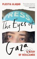 Kniha: The Eyes of Gaza (Plestia Alaqad). Pan Macmillan, 2025 Kniha: The Eyes of Gaza (Plestia Alaqad). Pan Macmillan, 2025