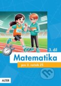 Kniha: Matematika pro 3. ročník ZŠ 3. díl (Alter). Alter, 2025 Kniha: Matematika pro 3. ročník ZŠ 3. díl (Alter). Alter, 2025