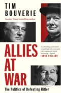Kniha: Allies at War (Tim Bouverie). Bodley Head, 2025 Kniha: Allies at War (Tim Bouverie). Bodley Head, 2025
