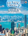 Kniha: Do You Know Starter Level – Cities (Ladybird). Ladybird Books, 2025 Kniha: Do You Know Starter Level – Cities (Ladybird). Ladybird Books, 2025