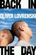 Kniha: Back in the Day (Oliver Lovrenski). Hamish Hamilton, 2025 Kniha: Back in the Day (Oliver Lovrenski). Hamish Hamilton, 2025