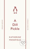 Kniha: A Dill Pickle (Katherine Mansfield). Penguin Books, 2025 Kniha: A Dill Pickle (Katherine Mansfield). Penguin Books, 2025