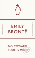 Kniha: No Coward Soul Is Mine (Emily Brontë). Penguin Books, 2025 Kniha: No Coward Soul Is Mine (Emily Brontë). Penguin Books, 2025