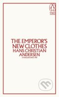 Kniha: The Emperors New Clothes (Hans Christian Andersen). Penguin Books, 2025 Kniha: The Emperors New Clothes (Hans Christian Andersen). Penguin Books, 2025