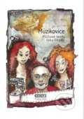 Kniha: Múzikovice (Jiří Renč). Bondy, 2025 Kniha: Múzikovice (Jiří Renč). Bondy, 2025