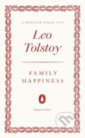 Kniha: Family Happiness (Leo Tolstoy). Penguin Books, 2025 Kniha: Family Happiness (Leo Tolstoy). Penguin Books, 2025