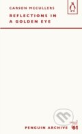 Kniha: Reflections in a Golden Eye (Carson McCullers). Penguin Books, 2025 Kniha: Reflections in a Golden Eye (Carson McCullers). Penguin Books, 2025
