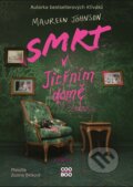 Kniha: Smrt v Jitřním domě (Maureen Johnson). CooBoo CZ, 2025 Kniha: Smrt v Jitřním domě (Maureen Johnson). CooBoo CZ, 2025