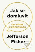 Kniha: Jak se domluvit (Jefferson Fisher). AURORA, 2025 Kniha: Jak se domluvit (Jefferson Fisher). AURORA, 2025