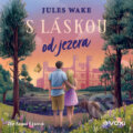 Audiokniha: S láskou od jezera (Jules Wake), 2025 Audiokniha: S láskou od jezera (Jules Wake), 2025