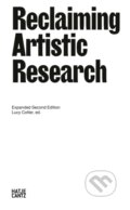 Kniha: Reclaiming Artistic Research (Hatje Cantz). Hatje Cantz, 2024 Kniha: Reclaiming Artistic Research (Hatje Cantz). Hatje Cantz, 2024