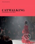 Kniha: Catwalking (Alexander Fury). Laurence King Publishing, 2017 Kniha: Catwalking (Alexander Fury). Laurence King Publishing, 2017