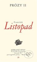 Kniha: Prózy II (František Listopad). Dauphin, 2017 Kniha: Prózy II (František Listopad). Dauphin, 2017