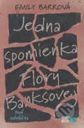 E-kniha: Jedna spomienka Flory Banksovej (Emily Barr), 2017 E-kniha: Jedna spomienka Flory Banksovej (Emily Barr), 2017
