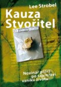 Kniha: Kauza Stvořitel (Lee Strobel). Návrat domů, 2016 Kniha: Kauza Stvořitel (Lee Strobel). Návrat domů, 2016
