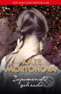 Kniha: Zapomenutá zahrada (Kate Morton). Ikar CZ, 2017 Kniha: Zapomenutá zahrada (Kate Morton). Ikar CZ, 2017