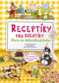 Receptíky pro kuchtíky: Hurá za dobrodružstvím - Pavla Šmikmátorová, Michala Šmikmátorová, Libor Drobný (ilustrácie), 2018