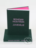 Kniha: Juvenílie (Bohdan Hostiňák). White & Weiss, 2017 Kniha: Juvenílie (Bohdan Hostiňák). White & Weiss, 2017