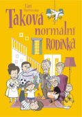 Kniha: Taková normální rodinka (Fan Vavřincová). XYZ, 2018 Kniha: Taková normální rodinka (Fan Vavřincová). XYZ, 2018