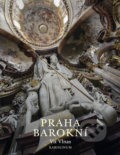 Kniha: Praha barokní (Vít Vlnas). Univerzita Karlova v Praze, 2017 Kniha: Praha barokní (Vít Vlnas). Univerzita Karlova v Praze, 2017