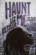 Kniha: Haunt Me (Liz Kessler). Orion, 2016 Kniha: Haunt Me (Liz Kessler). Orion, 2016