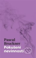 Pokušení nevinnosti - Pascal Brukner, Pulchra, 2017