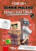 Kniha: Denník malého Minecrafťáka 2 (Cube Kid). Computer Press, 2018 Kniha: Denník malého Minecrafťáka 2 (Cube Kid). Computer Press, 2018