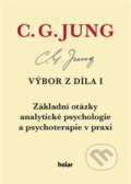 Kniha: Výbor z díla I. (Carl Gustav Jung). Nadační fond Holar, 2017 Kniha: Výbor z díla I. (Carl Gustav Jung). Nadační fond Holar, 2017