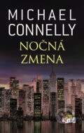 E-kniha: Nočná zmena (Michael Connelly), 2017 E-kniha: Nočná zmena (Michael Connelly), 2017