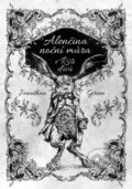 Kniha: Alenčina noční můra v Říši divů (Jonathan Green). Mytago, 2017 Kniha: Alenčina noční můra v Říši divů (Jonathan Green). Mytago, 2017