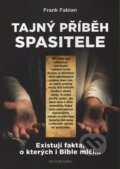 Kniha: Tajný příběh Spasitele (Frank Fabian). AOS Publishing, 2017 Kniha: Tajný příběh Spasitele (Frank Fabian). AOS Publishing, 2017
