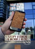 Kniha: Stopy vtákov v mokrej hline (Ján Litecký Šveda). PostScriptum, 2017 Kniha: Stopy vtákov v mokrej hline (Ján Litecký Šveda). PostScriptum, 2017