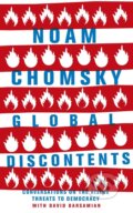 Kniha: Global Discontents (Noam Chomsky). Hamish Hamilton, 2017 Kniha: Global Discontents (Noam Chomsky). Hamish Hamilton, 2017