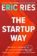 Kniha: The Startup Way (Eric Ries). Crown & Andrews, 2017 Kniha: The Startup Way (Eric Ries). Crown & Andrews, 2017
