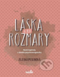 Kniha: Láska a její rozmary (Zuzana Peterová). MarieTum, 2017 Kniha: Láska a její rozmary (Zuzana Peterová). MarieTum, 2017