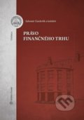 Kniha: Právo finančného trhu (Ľubomír Čunderlík). Wolters Kluwer, 2017 Kniha: Právo finančného trhu (Ľubomír Čunderlík). Wolters Kluwer, 2017