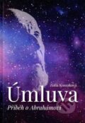 Kniha: Úmluva (Zofia Kossaková). Paulínky, 2017 Kniha: Úmluva (Zofia Kossaková). Paulínky, 2017