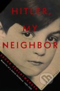 Kniha: Hitler, My Neighbor (Edgar Feuchtwanger). Other Press, 2017 Kniha: Hitler, My Neighbor (Edgar Feuchtwanger). Other Press, 2017